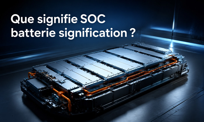 Que signifie soc batterie signification ?